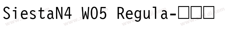 SiestaN4 W05 Regula字体转换 SiestaN4 W05 Regula字体转换